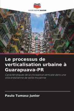 Le processus de verticalisation urbaine à Guarapuava-PR - Tumasz Junior, Paulo