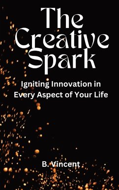 The Creative Spark - Vincent, B.