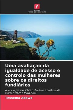 Uma avaliação da igualdade de acesso e controlo das mulheres sobre os direitos fundiários - Adawo, Tessema