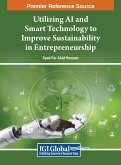 Utilizing AI and Smart Technology to Improve Sustainability in Entrepreneurship