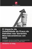 O Impacto da Volatilidade do Preço do Petróleo nas Variáveis Macroeconómicas em Omã