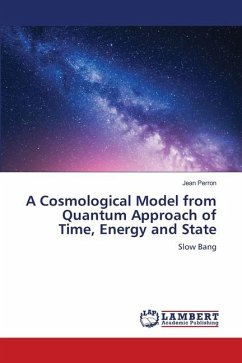 A Cosmological Model from Quantum Approach of Time, Energy and State - Perron, Jean
