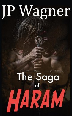 The Saga of Haram - Wagner, Jp; Wagner, Beth