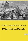 L'Aigle ­Noir des Dacotahs