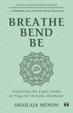 Breathe, Bend, Be (eBook, ePUB)