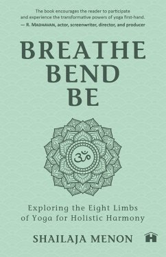 Cover Breathe, Bend, Be (eBook, ePUB)