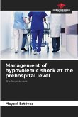Management of hypovolemic shock at the prehospital level