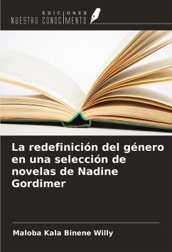 Cover La redefinición del género en una selección de novelas de Nadine Gordimer