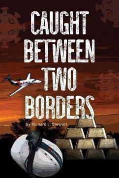 Caught Between Two Borders - Stewart, Richard J.