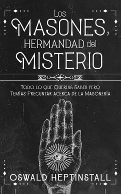 Los Masones, Hermandad del Misterio - Heptinstall, Oswald