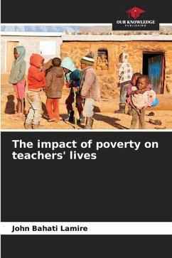 The impact of poverty on teachers' lives - BAHATI LAMIRE, John