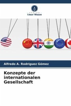 Konzepte der internationalen Gesellschaft - Rodríguez Gómez, Alfredo A.