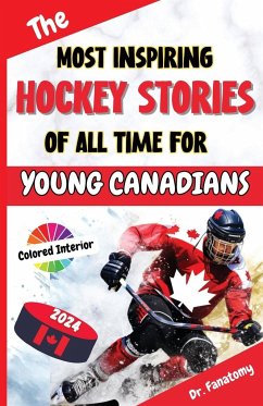 The Most Inspiring Hockey Stories of All Time For Young Canadians - Fanatomy