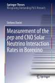 Measurement of the pep and CNO Solar Neutrino Interaction Rates in Borexino (eBook, ePUB)