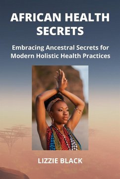 AFRICAN HEALTH SECRETS - Black, Lizzie