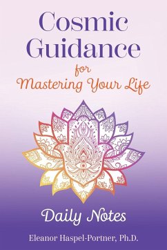 Cosmic Guidance for Mastering Your Life - Haspel-Portner, Eleanor