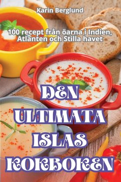 DEN ULTIMATA ISLAS KOKBOKEN - Karin Berglund