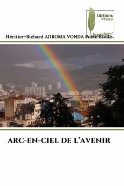 ARC-EN-CIEL DE L¿AVENIR - ADROMA VONDA Poète Étoilé, Héritier-Richard