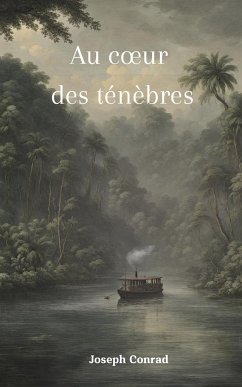 Au c¿ur des ténèbres (version Française + biographie de l'auteur) - Conrad, Joseph