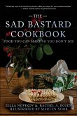 The Sad Bastard Cookbook