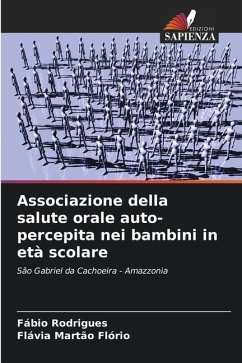 Associazione della salute orale auto-percepita nei bambini in età scolare - Rodrigues, Fábio;Martão Flório, Flávia