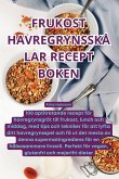 FRUKOST HAVREGRYNSSKÅLAR RECEPT BOKEN