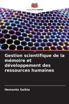 Gestion scientifique de la mémoire et développement des ressources humaines - Saikia, Hemanta