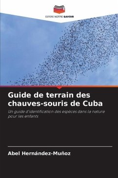 Guide de terrain des chauves-souris de Cuba - Hernández-Muñoz, Abel