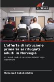 L'offerta di istruzione primaria ai rifugiati adulti in Norvegia