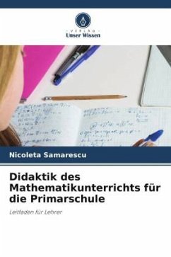 Didaktik des Mathematikunterrichts für die Primarschule - Samarescu, Nicoleta
