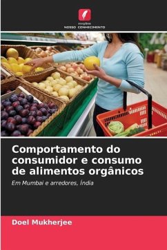Comportamento do consumidor e consumo de alimentos orgânicos - Mukherjee, Doel