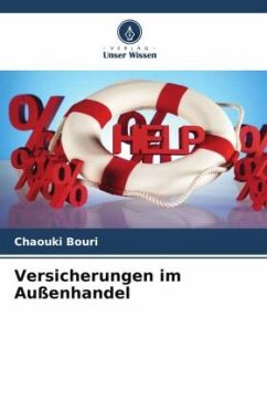 Versicherungen im Außenhandel - Bouri, Chaouki