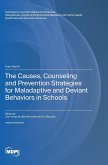 The Causes, Counseling and Prevention Strategies for Maladaptive and Deviant Behaviors in Schools