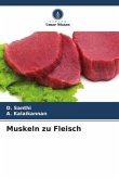 Muskeln zu Fleisch