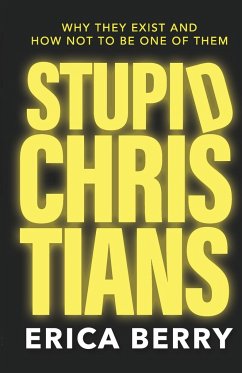 Stupid Christians - Berry, Erica