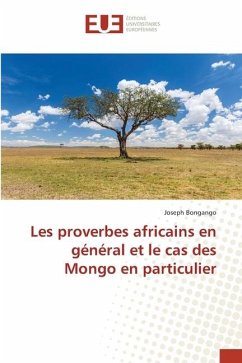 Les proverbes africains en général et le cas des Mongo en particulier - Bongango, Joseph