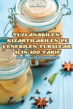 TUZLANAB¿LEN, KIZARTILAB¿LEN VE YENEB¿LEN TUR¿ULAR ¿Ç¿N 100 TAR¿F - Yunus Emre Kurt