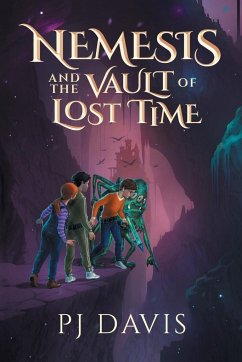 Nemesis and the Vault of Lost Time - Davis, Pj