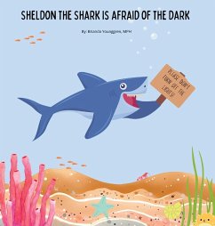 Sheldon the Shark is Afraid of the Dark - Younggren, Brianda
