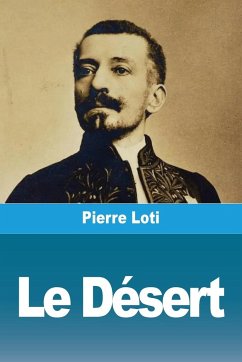 Le Désert - Loti, Pierre