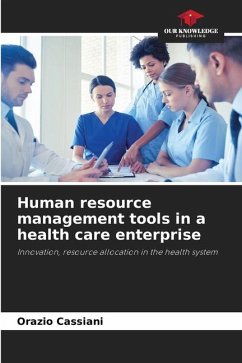 Human resource management tools in a health care enterprise - Cassiani, Orazio
