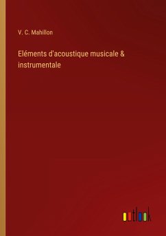 Eléments d'acoustique musicale & instrumentale