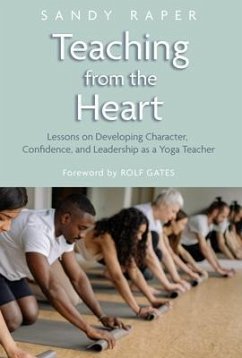 Teaching from the Heart (eBook, ePUB) - Raper, Sandy Teaching from the Heart (eBook, ePUB) - Raper, Sandy