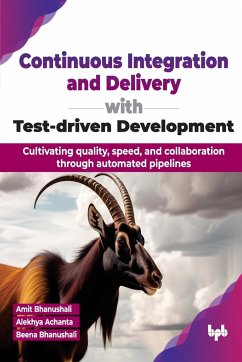 Continuous Integration and Delivery with Test-driven Development - Bhanushali, Amit; Achanta, Alekhya