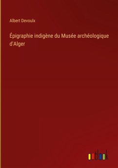 Épigraphie indigène du Musée archéologique d'Alger