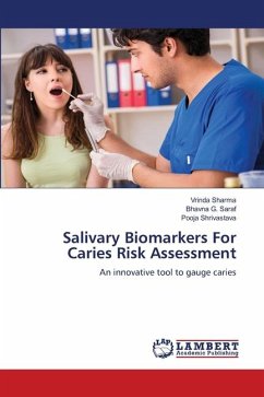 Salivary Biomarkers For Caries Risk Assessment - Sharma, Vrinda;G. Saraf, Bhavna;Shrivastava, Pooja