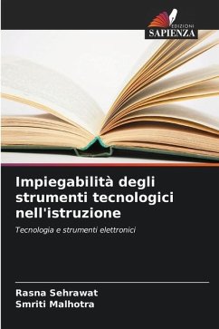 Impiegabilità degli strumenti tecnologici nell'istruzione - Sehrawat, Rasna;Malhotra, Smriti