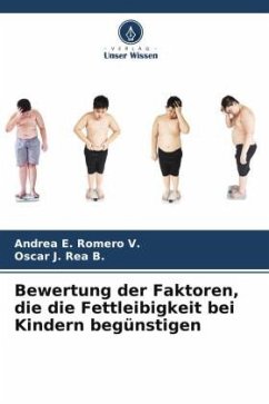 Bewertung der Faktoren, die die Fettleibigkeit bei Kindern begünstigen - Romero V., Andrea E.;Rea B., Oscar J.