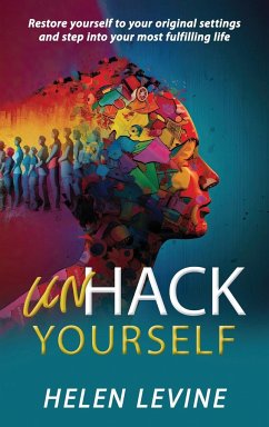 UnHack Yourself - Levine, Helen