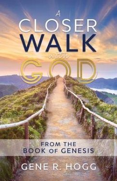 A Closer Walk with God (eBook, ePUB) - Hogg, Gene R.